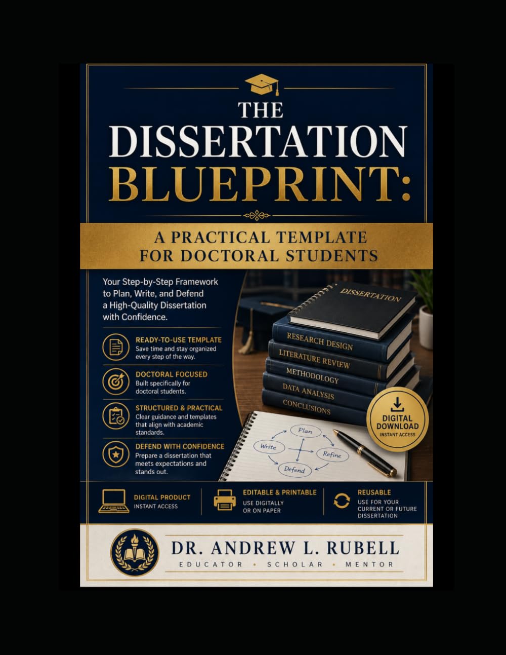 The Dissertation BLUEPRINT: A Practical Template For Doctorial Students