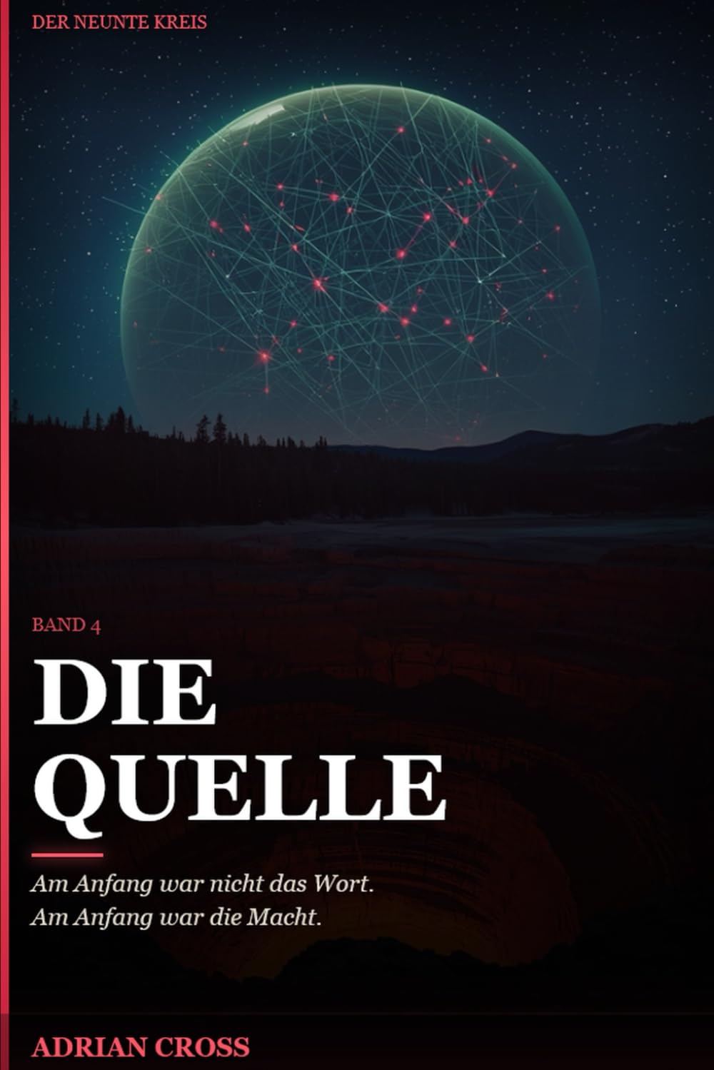 Die Quelle: Der Neunte Kreis – Band 4