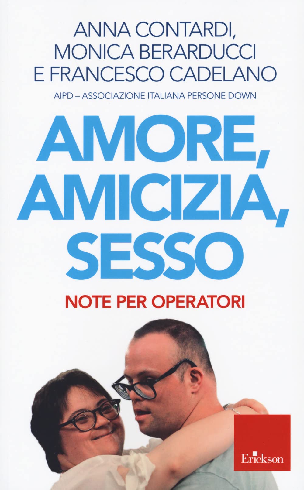 Amore, Amicizia, Sesso. Note Per Operatori - 4