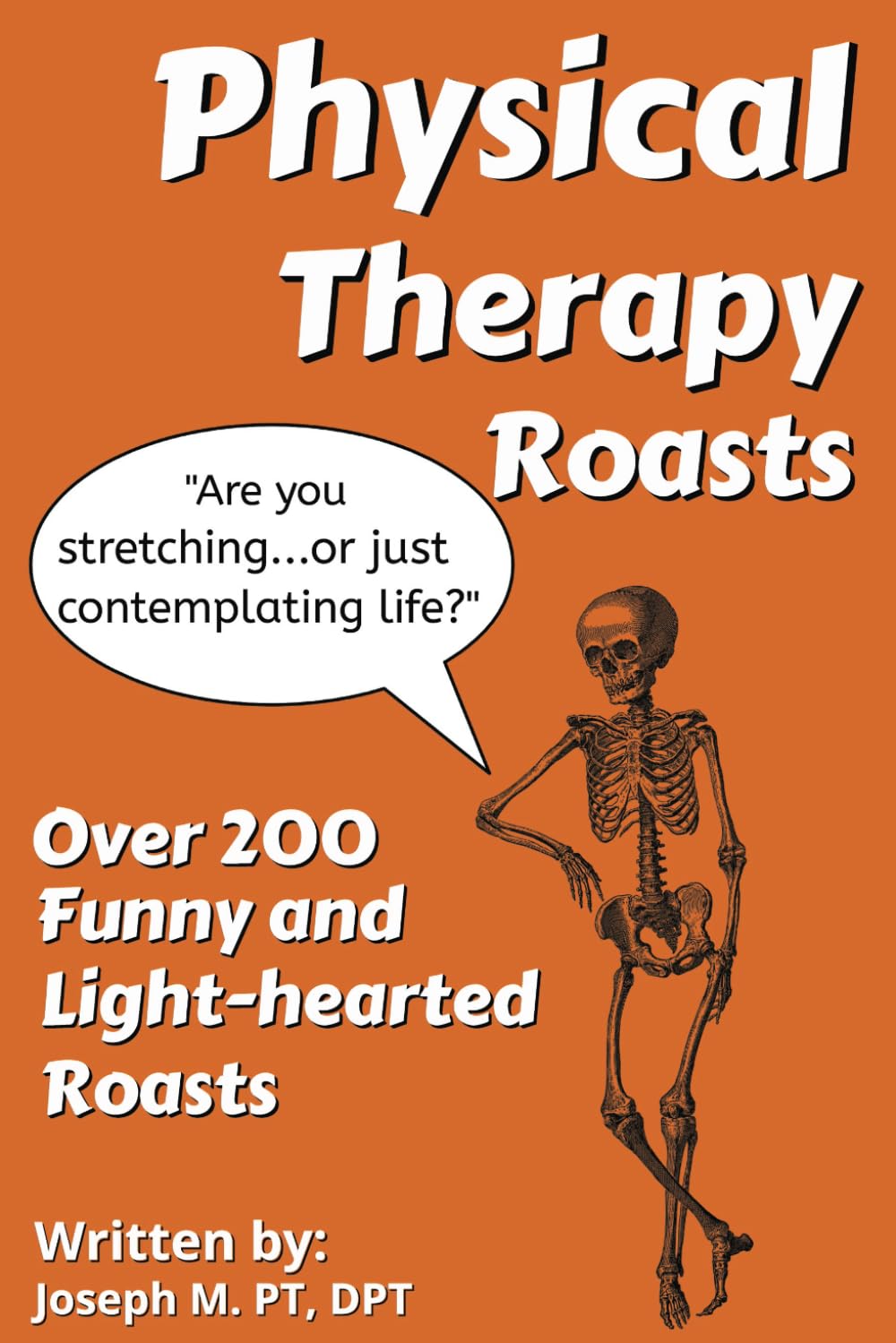 Physical Therapy Roasts: The perfect gift for PT's and Students