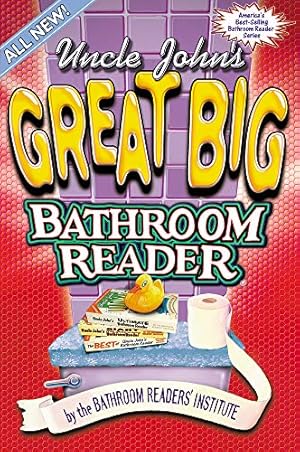 Uncle John's Great Big Bathroom Reader