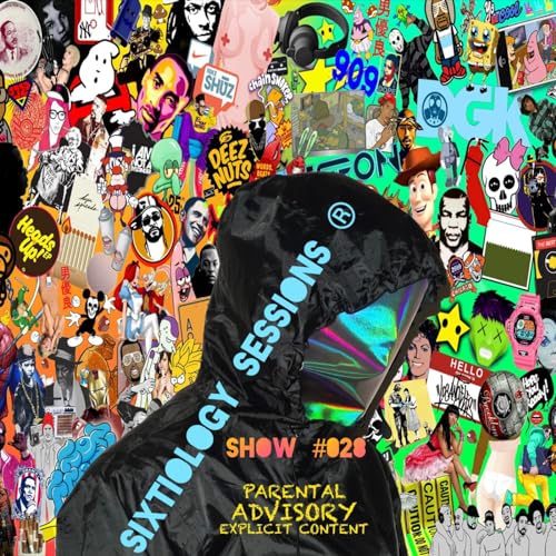 Episode 28: Sixtiology Sessions Show #028 🔥