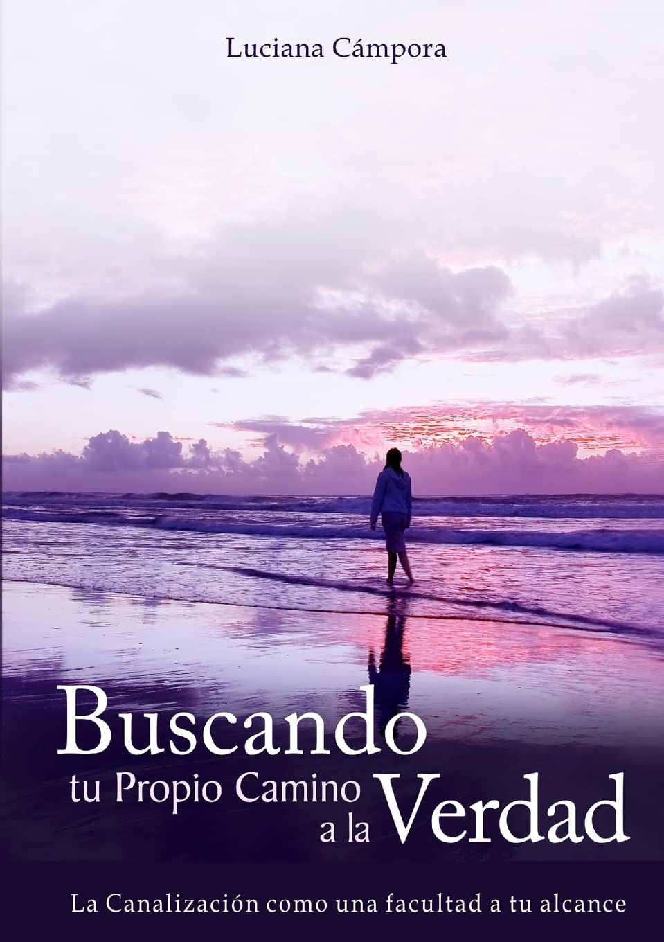 Buscando tu Propio Camino a la Verdad (Spanish Edition)