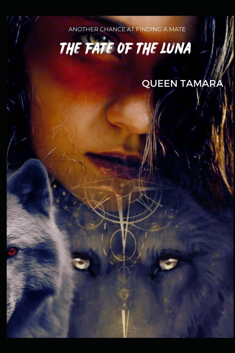 THE FATE OF THE LUNA: BETRAYED AND ABUSED AND STILL PREGNANT: 11 (TAMARAS REJECTED WEREWOLF SERIES)