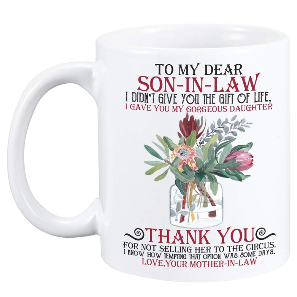 to My Daughter Son in Law Mug 11oz Funny Creative Coffee Mug Gift for Family(to Dear Son-in-Law)