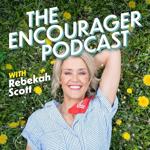 The Encourager Podcast: Equipping Christian Moms to Harmonize Work and Home Podcast Por Rebekah Scott arte de portada