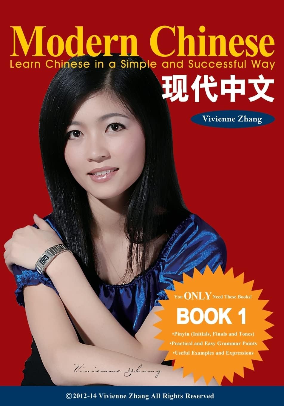 Modern Chinese (BOOK 1) - Learn Chinese in a Simple and Successful Way - Series BOOK 1, 2, 3, 4 (Volume 1)