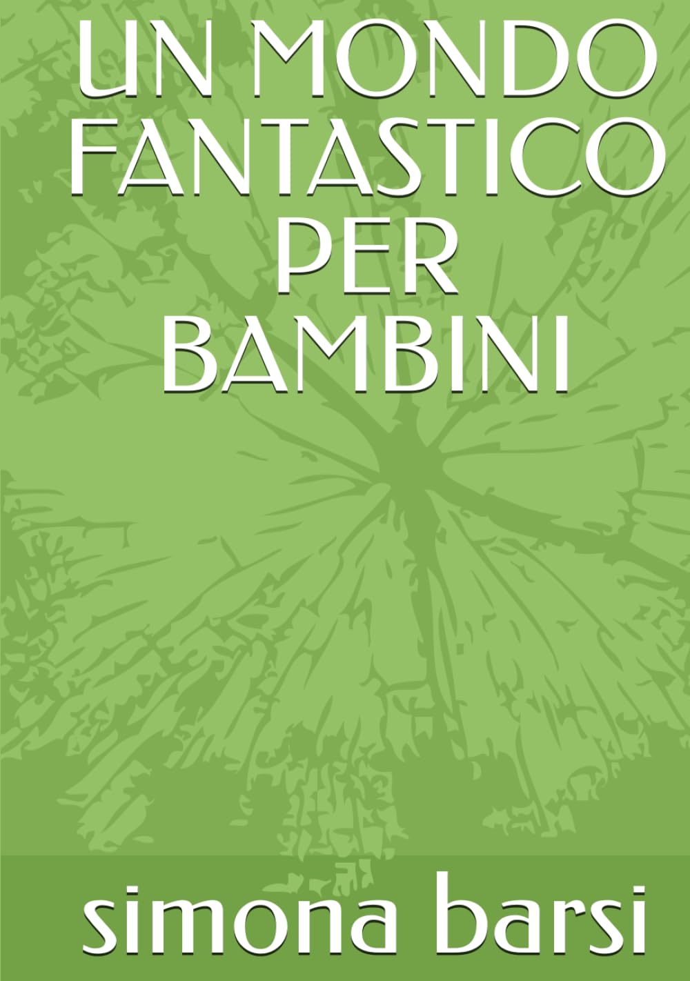 UN MONDO FANTASTICO