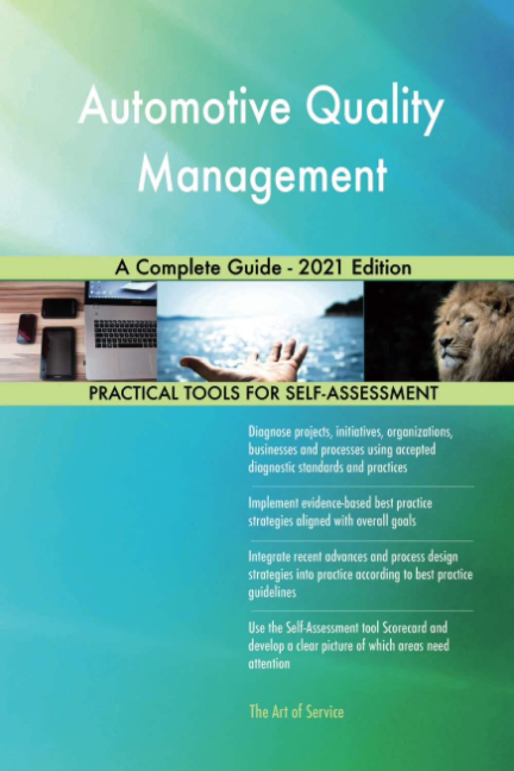 Automotive Quality Management A Complete Guide 2021 Edition The Art