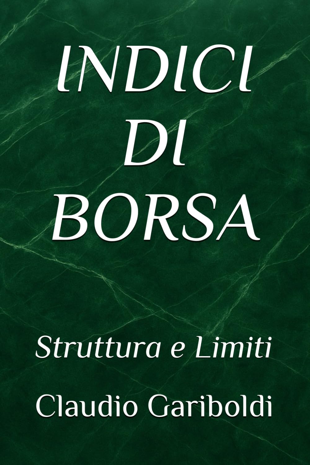 INDICI DI BORSA: Struttura e Limiti