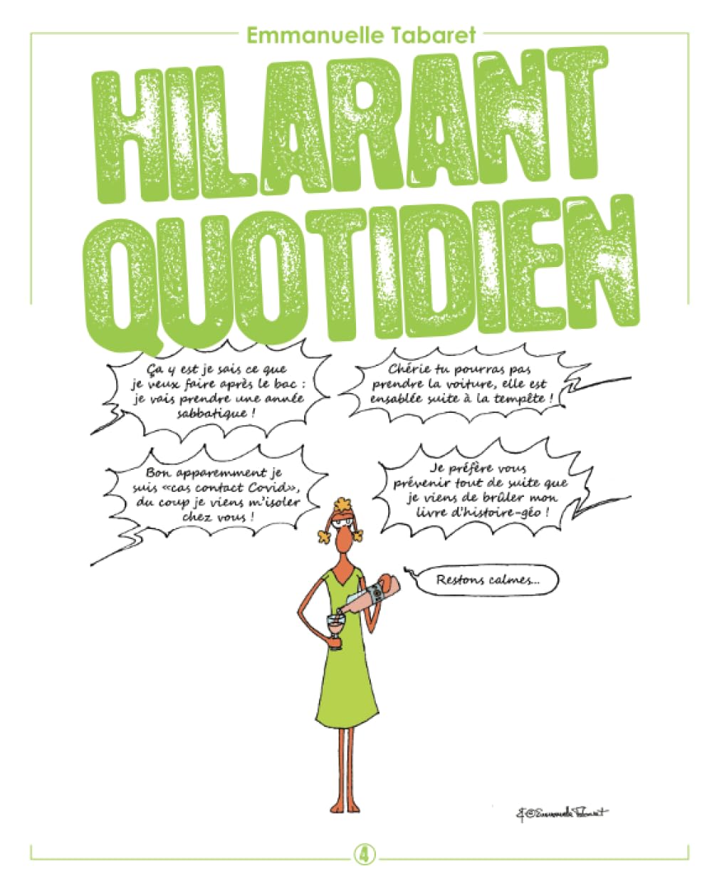 Hilarant quotidien 4: Restons calmes...