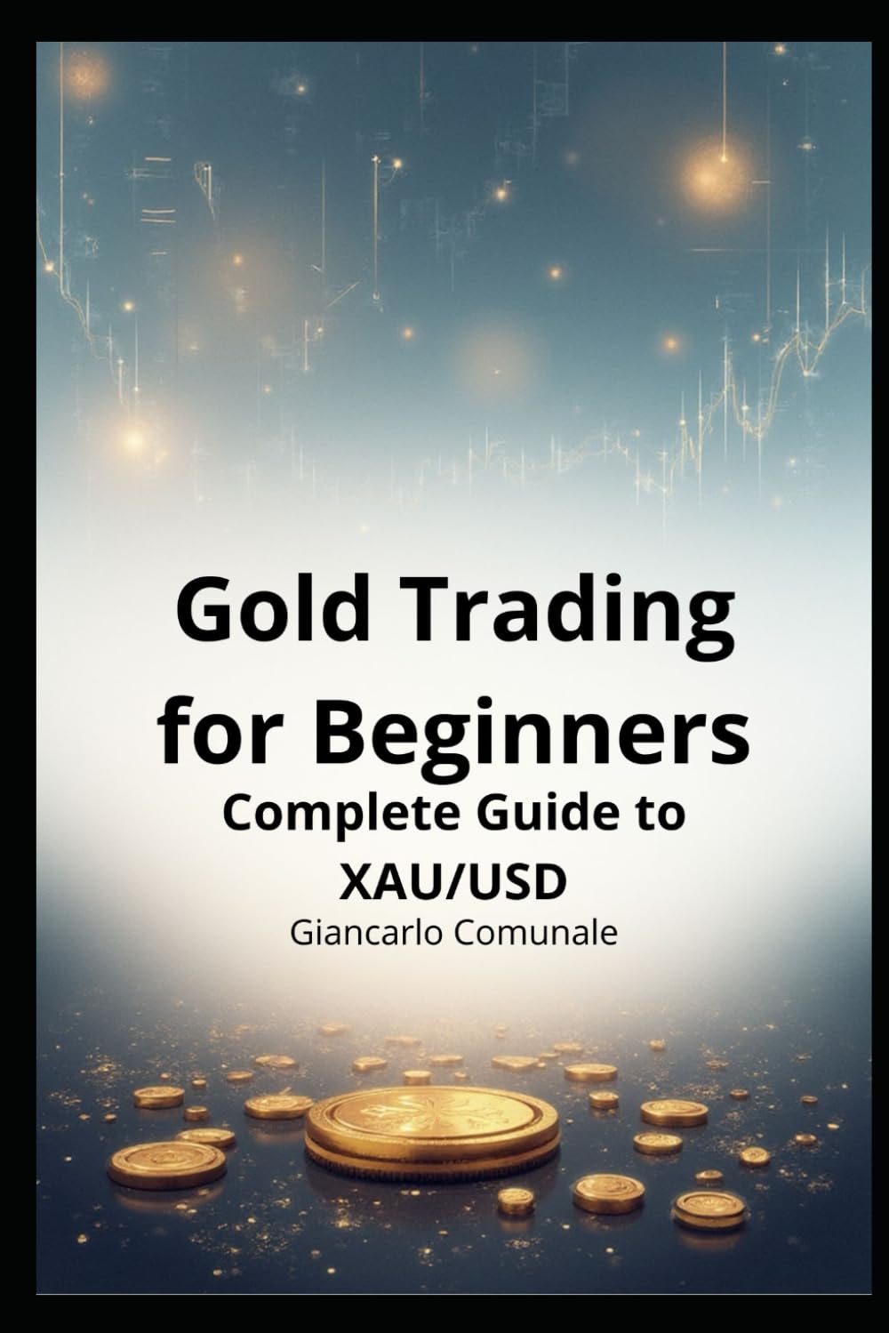 Gold Trading for Beginners: Complete Guide to XAU/USD