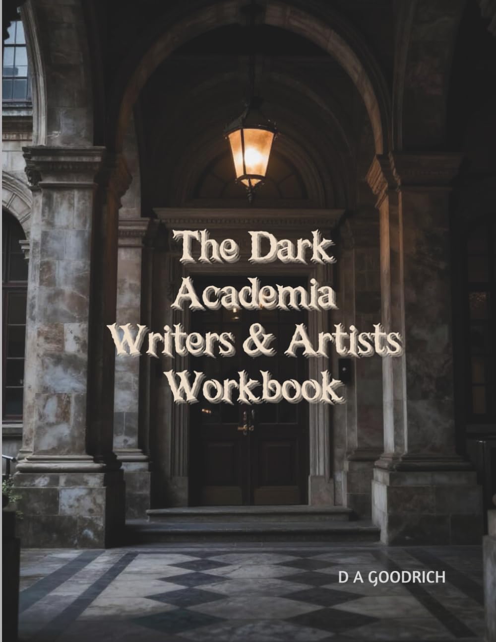 The Dark Academia Writers & Artists Workbook
