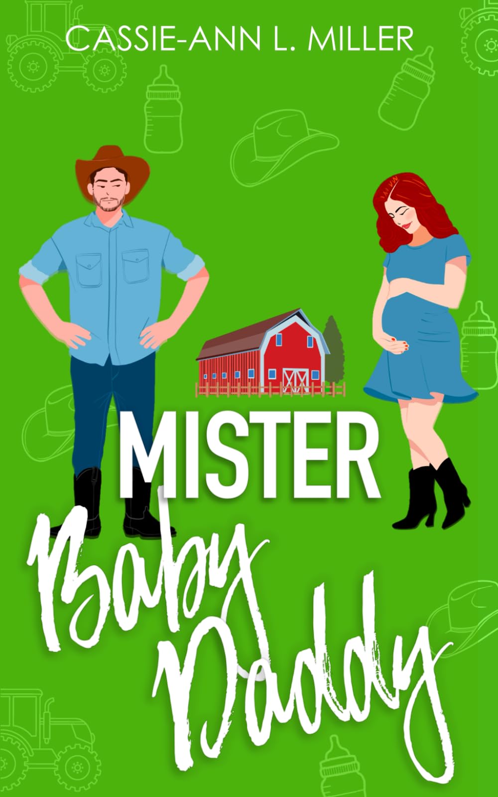 Mister Baby Daddy: A Small Town Friends-to-Lovers Romance (Bad Boys in Love)