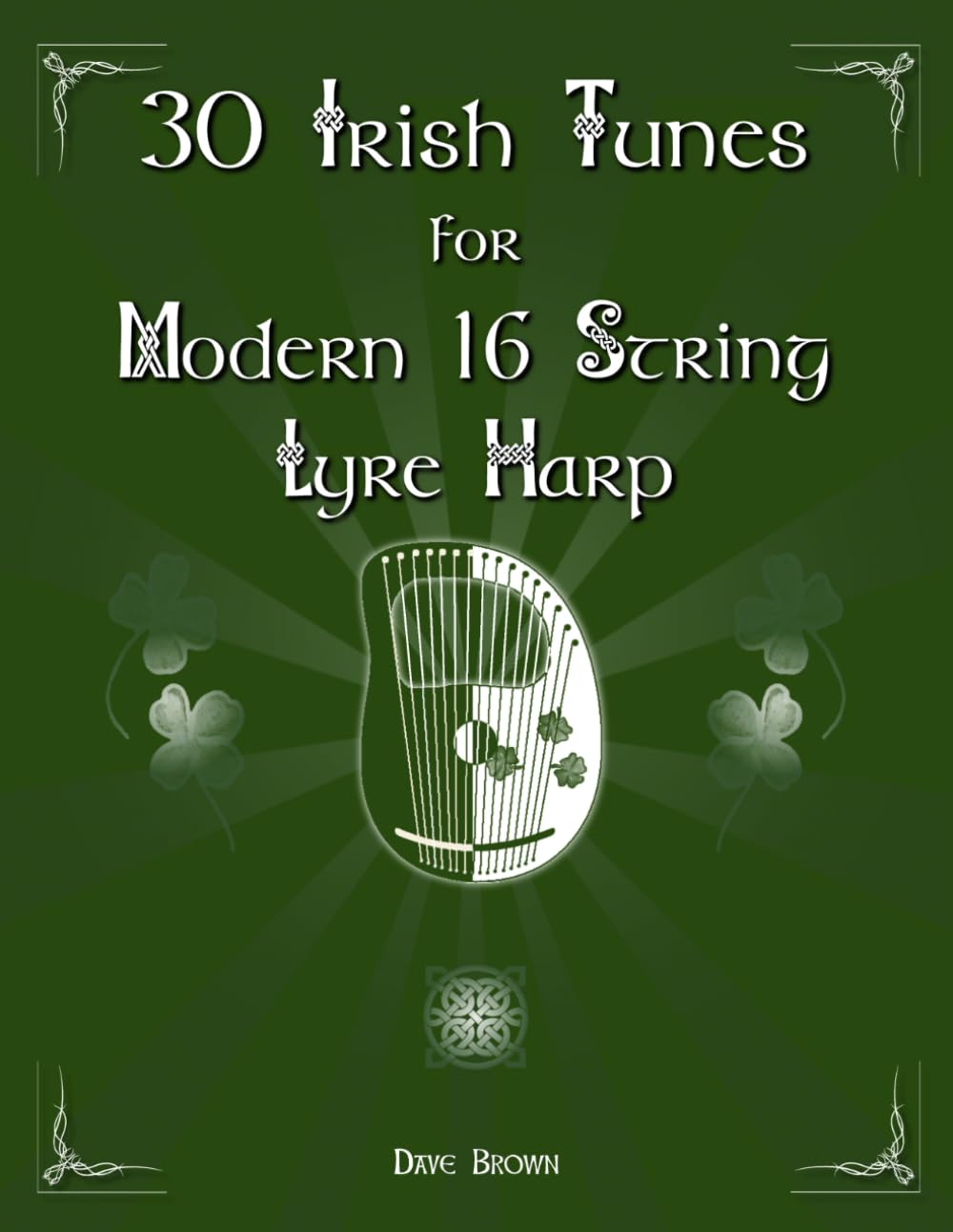 30 Irish Tunes for Modern 16 string Lyre harp