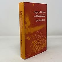 Neglected powers; essays on nineteenth and twentieth century literature