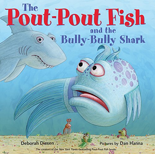 Image of The Pout-Pout Fish and the Bully-Bully Shark (A Pout-Pout Fish Adventure)