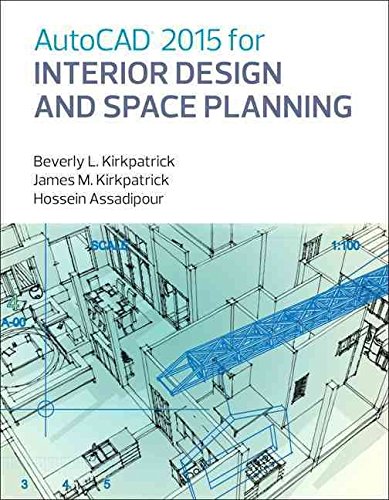 [(AutoCAD 2015 for Interior Design and Space Planning)] [By (author) Beverly L. Kirkpatrick ] published on (January, 2015)