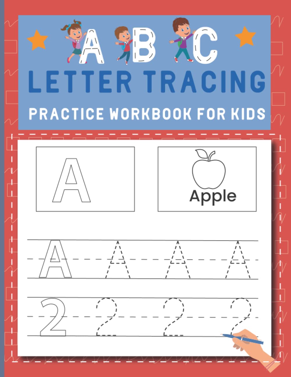 Abc Letter Tracing Practice Workbook For Kids: Abc And 123 Print Handwriting Book For Kids, Preschool And Kindergarten Letter And Number Worksheets