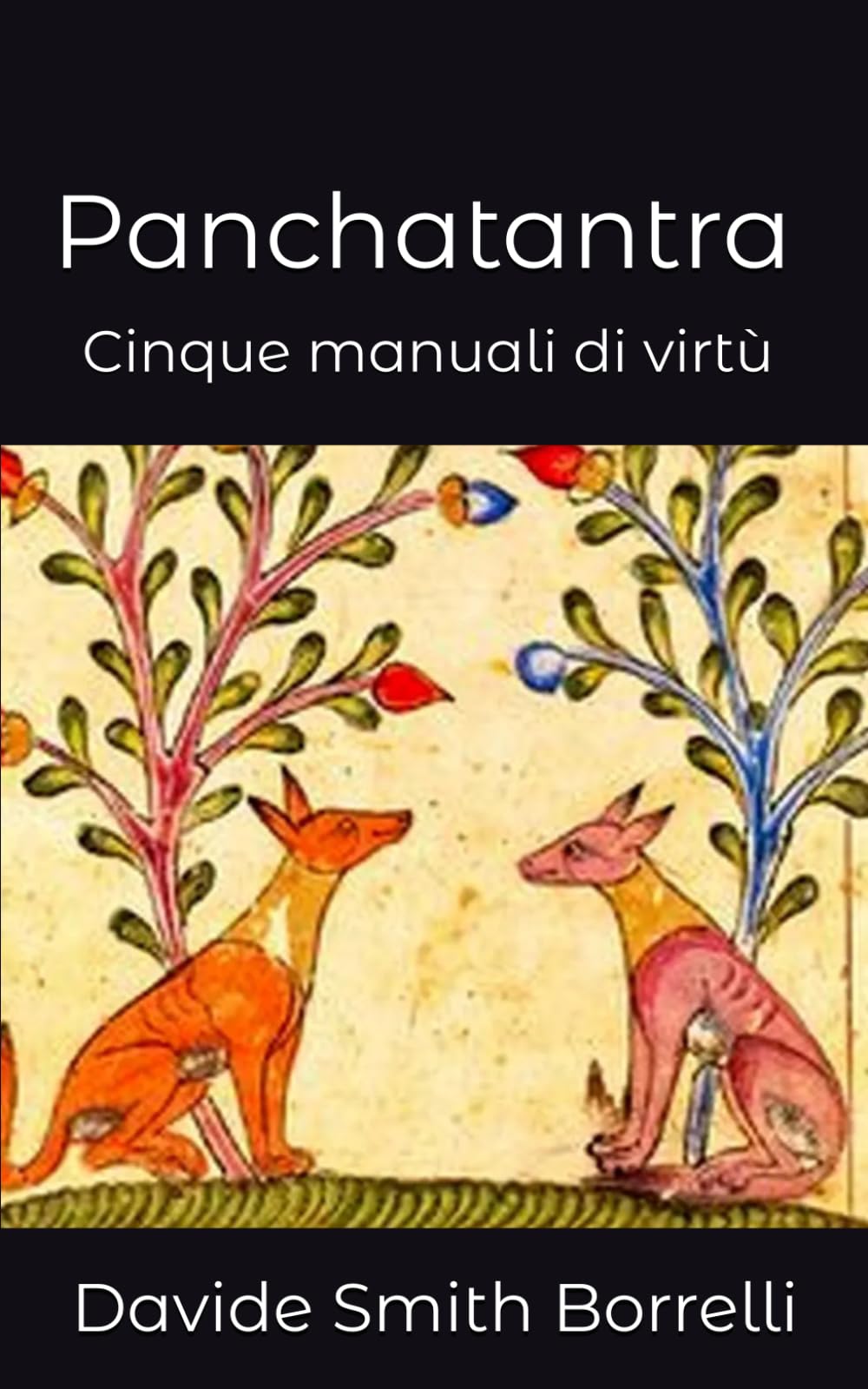 Panchatantra: Cinque manuali di virtù