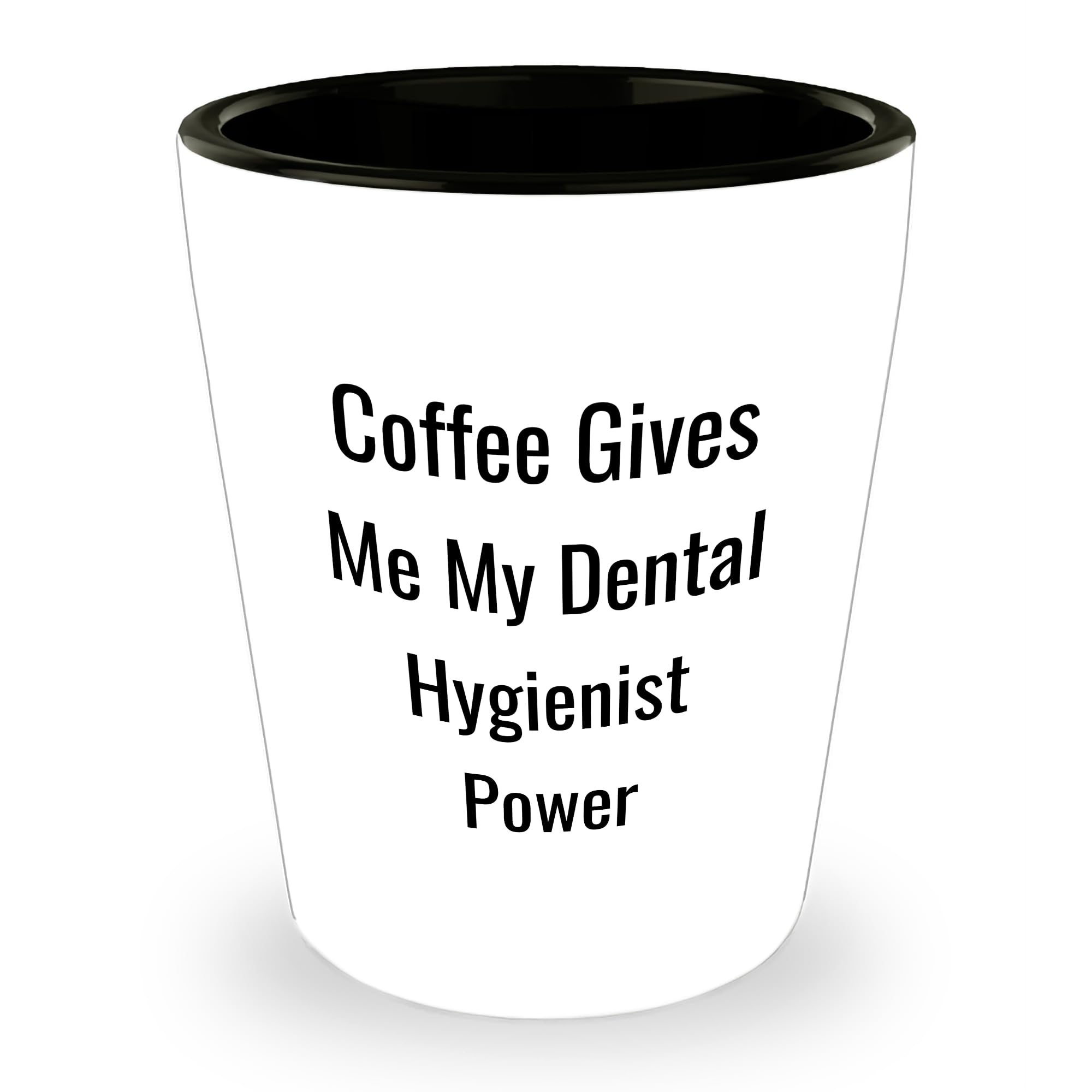 Dental Hygienist Power Shot Glass, White, 1.5oz, Ceramic, Microwave and Dishwasher Safe - Birthday Unique Gift for Female or Male Dental Hygienist