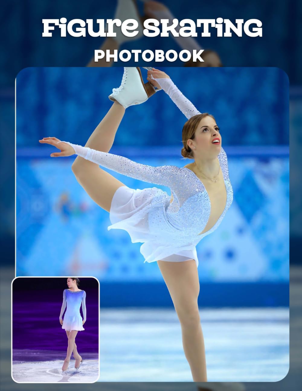 Figure Skating Photo Book: Captivating Routines And Graceful Twirls In Ice Dancing Photography | Elegant Performance Moments Across 40 Pages For Figure Skating Enthusiasts