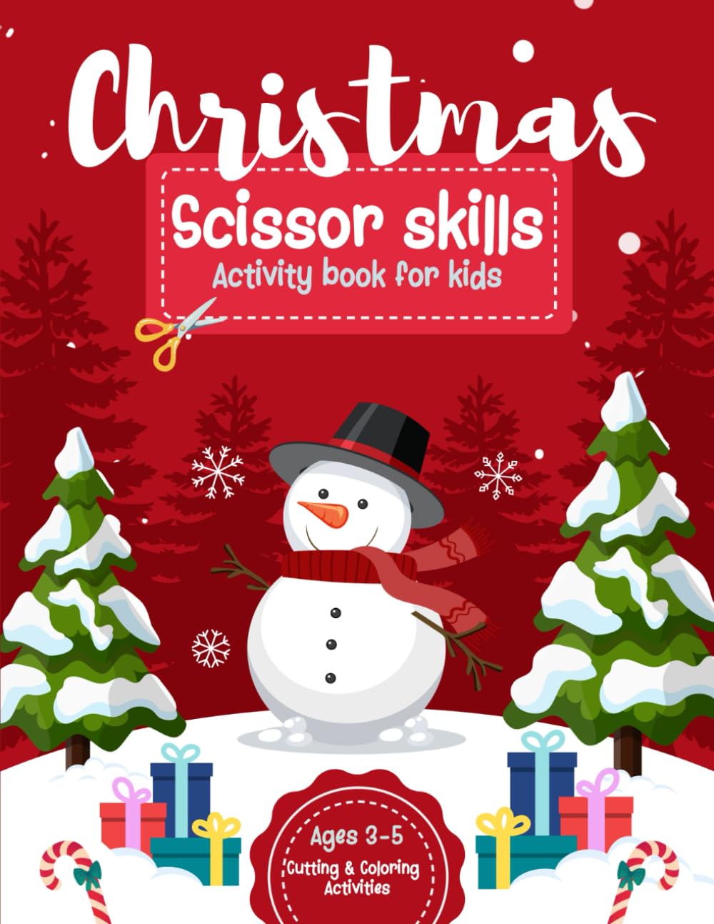 Christmas scissor skills activity book for kids: Cutting and Coloring Activities for toddlers and kids. Ages 3-5.