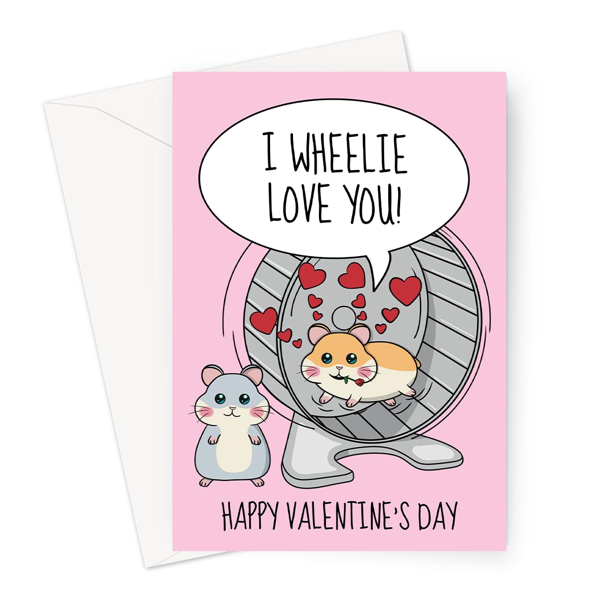 Funny Valentine’s Day Card – I Wheelie Love You Hamster Pun - For Her, Wife or Girlfriend, For Him, Husband, Boyfriend - Blank Inside – 7x5 Size With Envelope