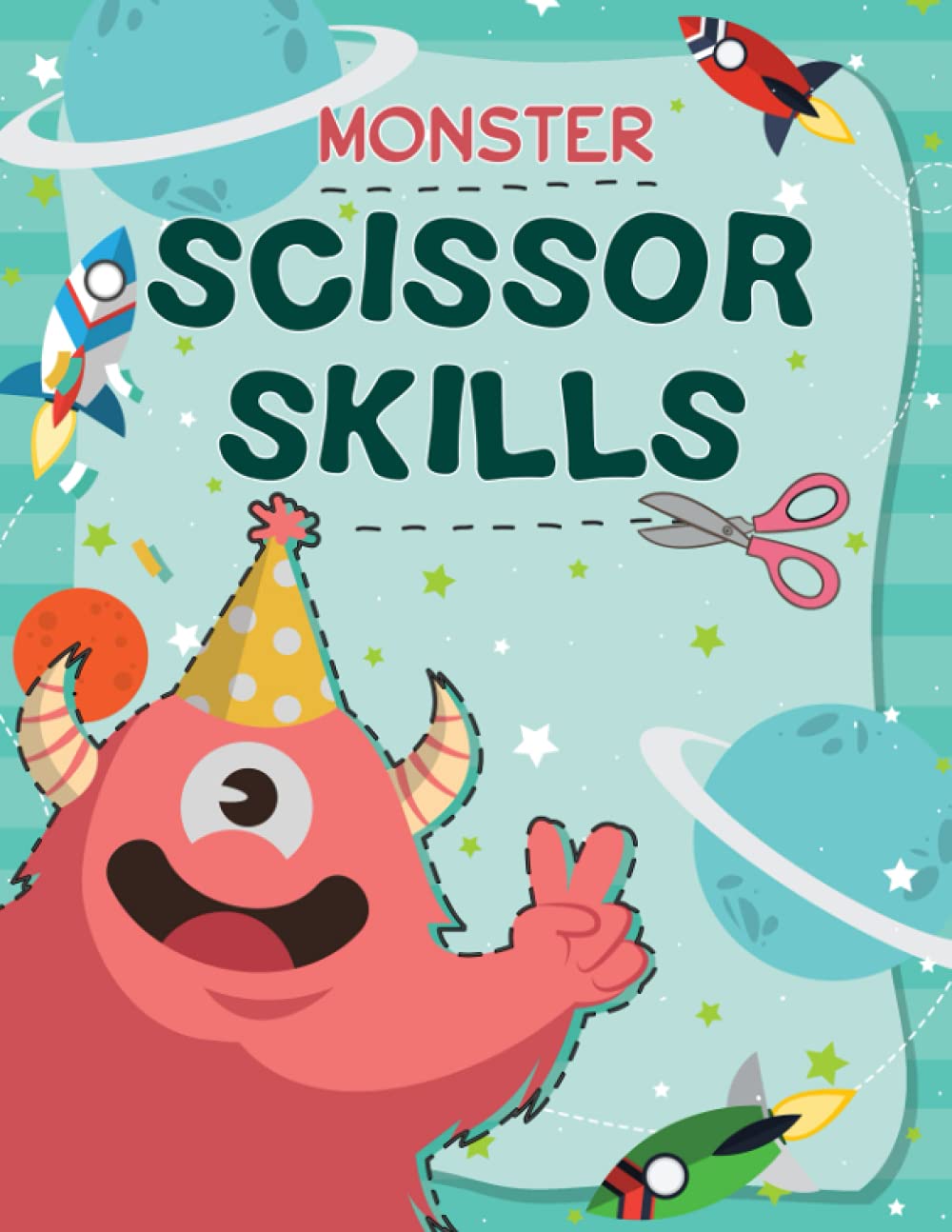 Monster Scissor Skills: A Fun Build Your Monster Cut And Paste Workbooks Scissor Cutting, Gluing Practice Activity Book for Preschool and Kindergarten