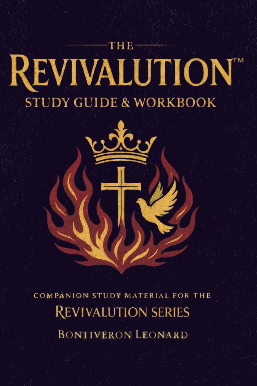 Revivalution - Study Guide and Workbook: The Revivalultion Series (Revivalution-A Divine Uprising of The Church)