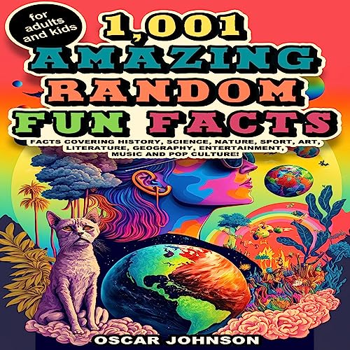 1,001 Amazing Random Fun Facts for Adults and Kids Facts