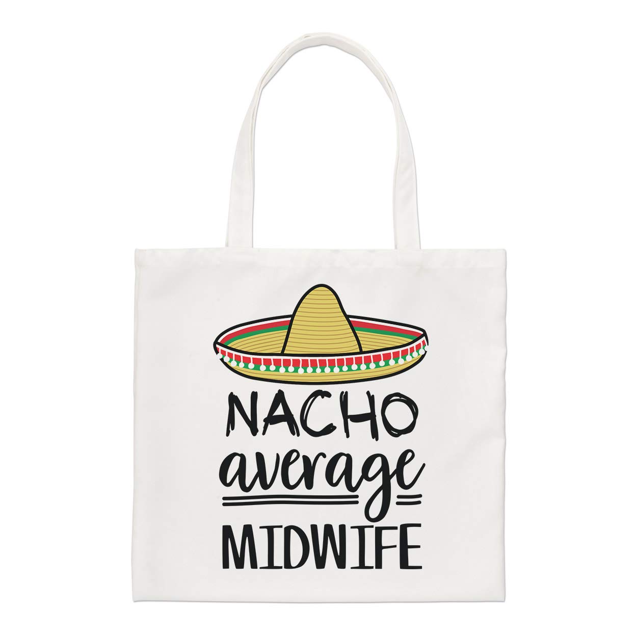 Nacho Average Midwife Regular Tote Bag