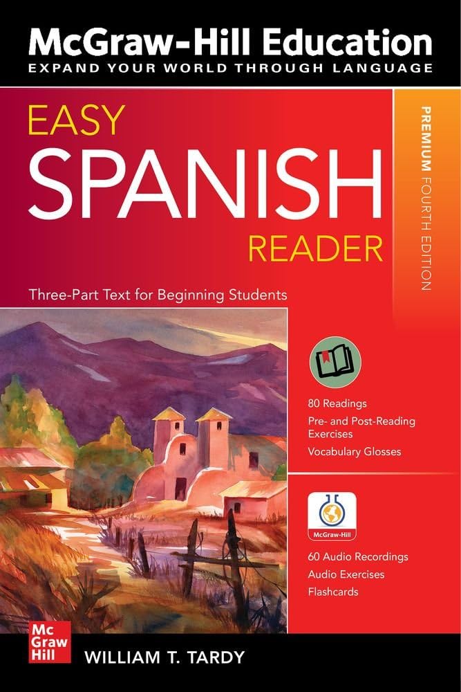 Easy Spanish Reader Premium Fourth Edition A Three-part Text for Beginning St...