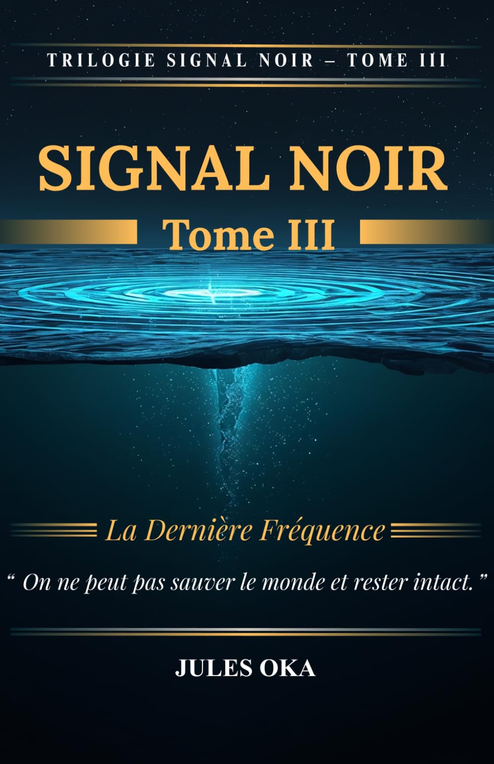 SIGNAL NOIR — Tome III: La Dernière Fréquence