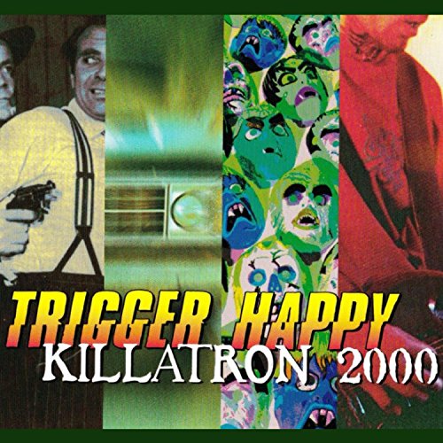 Killatron 2000 by Trigger Happy on Prime Music