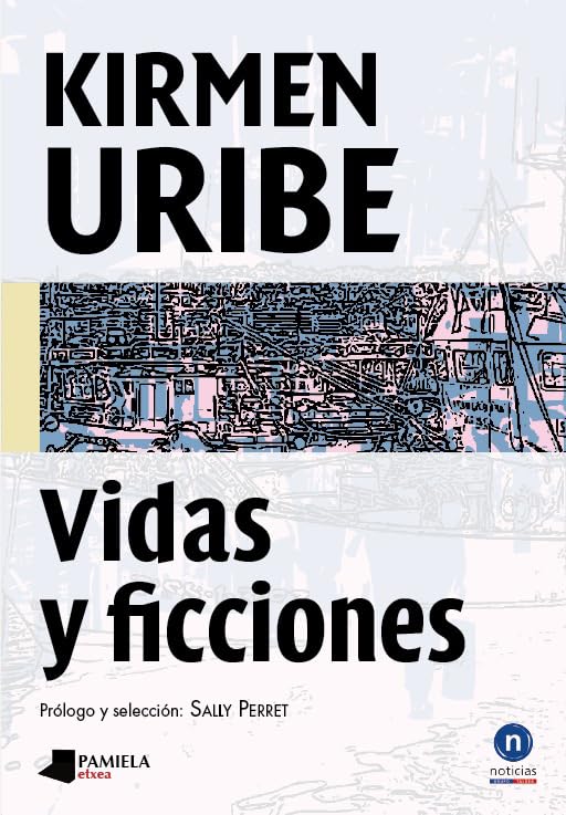 Vidas y ficciones (Biblioteca Letras Vascas)