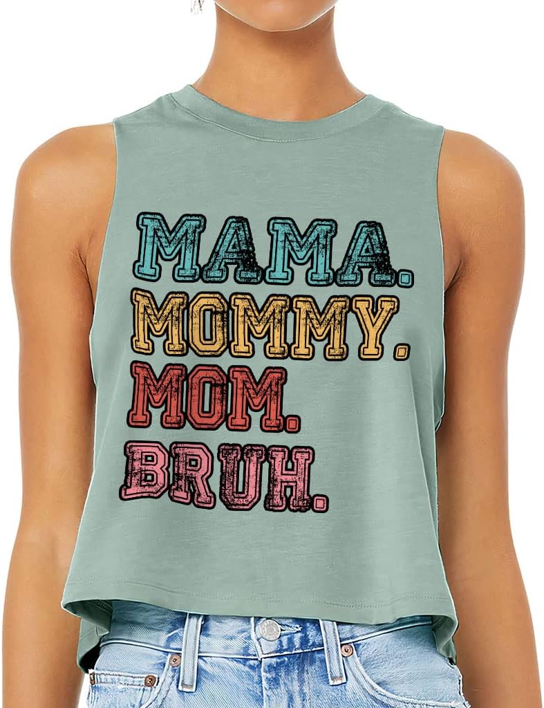 Mama Mommy Mom Bruh Racerback Cropped Tank - Cool Women's Tank - Funny Tank Top