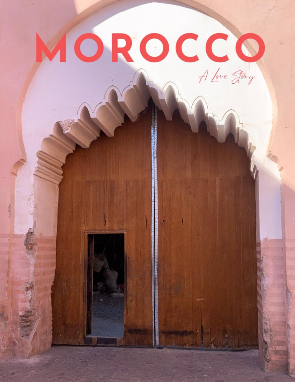 MOROCCO, A Love Story