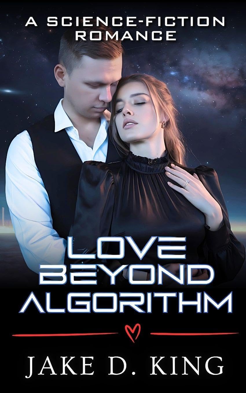 Love Beyond Algorithm: A Science-Fiction Romance