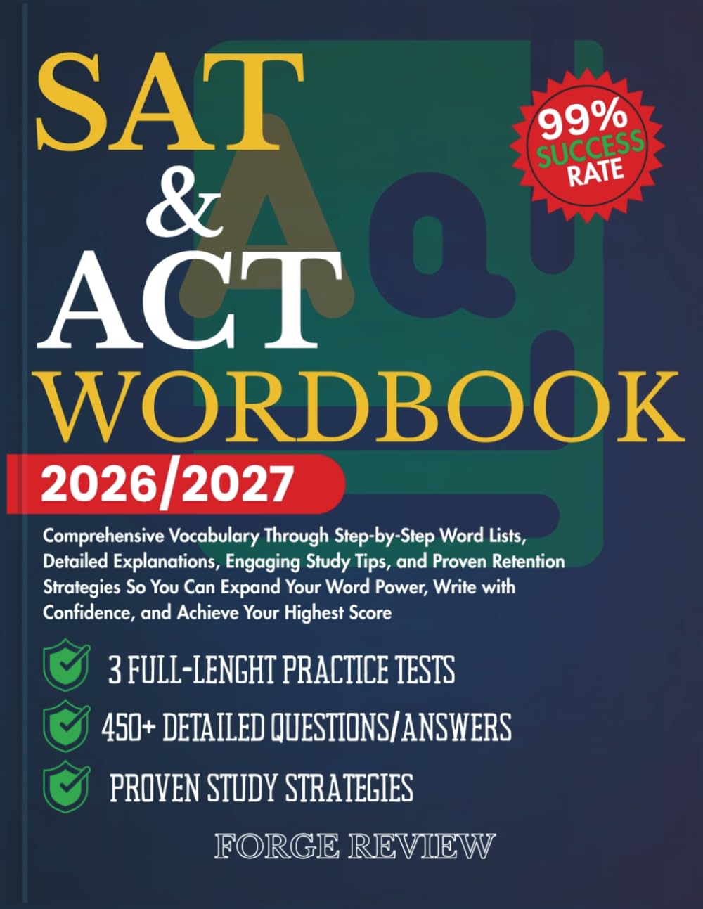 SAT & ACT WORDBOOK 2026/2027: Comprehensive Vocabulary Through Step-by-Step Word Lists, Detailed Explanations, Engaging Study Tips, and Proven ... Confidence, and Achieve Your Highest Score