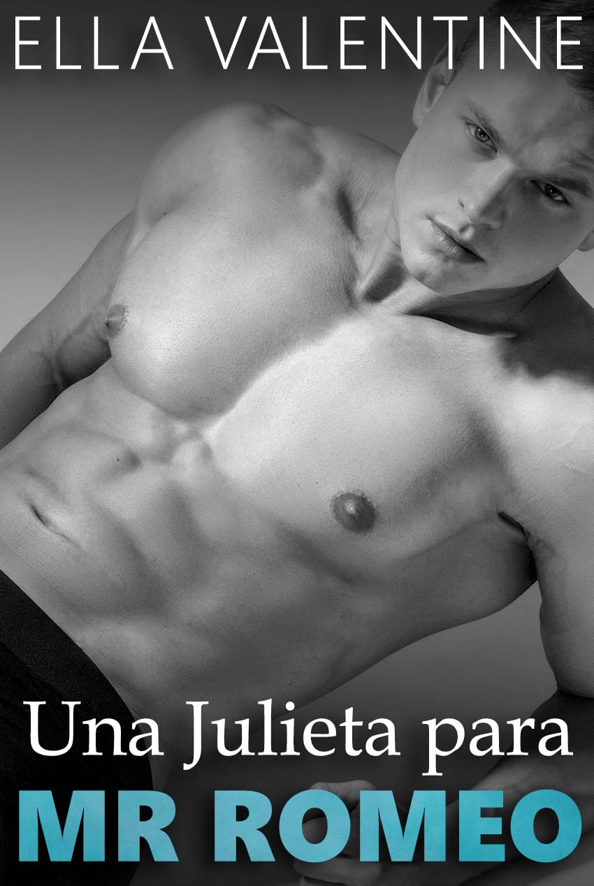Una Julieta para Mr Romeo (Spanish Edition)