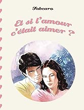 Download Et si l'amour c'était aimer ? PDF
