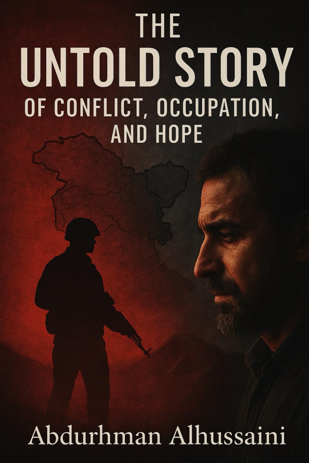 The Untold Story of Conflict, Occupation, and Hope