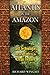 Atlantis in the Amazon: Lost Technologies and the Secrets of the Crespi Treasure