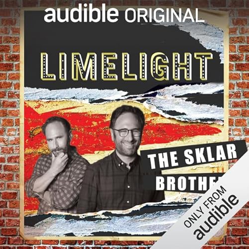 Ep. 4: Failure with the Sklar Brothers (Limelight) Audiolibro Por Michael Palascak, Joey Devine, Collin Moulton, Randy Sklar, Jason Sklar arte de portada