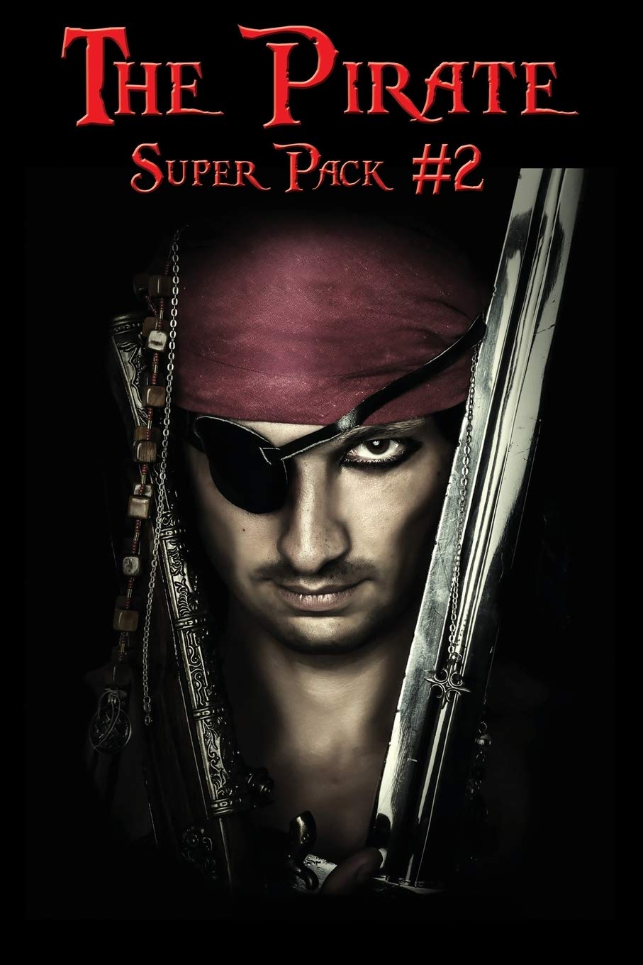 The Pirate Super Pack # 2 (Positronic Super Pack Series Book 9)