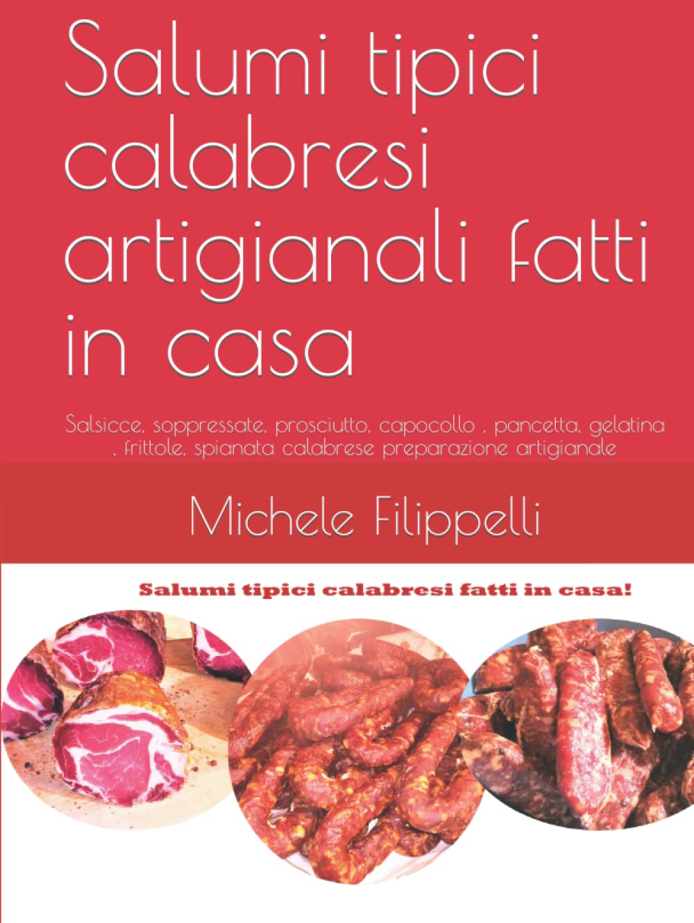 Buy Salumi tipici calabresi artigianali ti in casa Salsicce