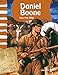 Teacher Created Materials - Primary Source Readers: Daniel Boone - Into the Wild - Grade 1 - Guided Reading Level E