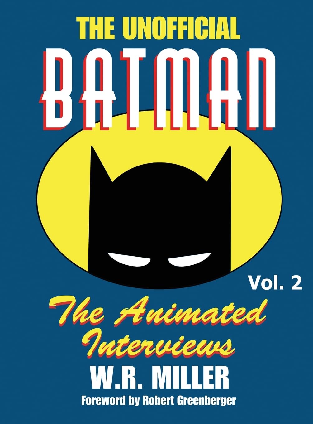 Batman: The Animated Interviews Vol. 2 livre relié collector