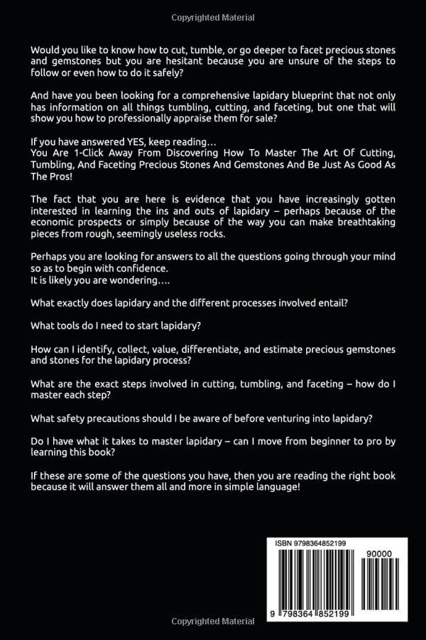 Lapidary Made Easy for Beginners: Comprehensive Step-by-Step Guide to Tumbling, Cutting, and Faceting Stones and Gems for Beginners - Image 2